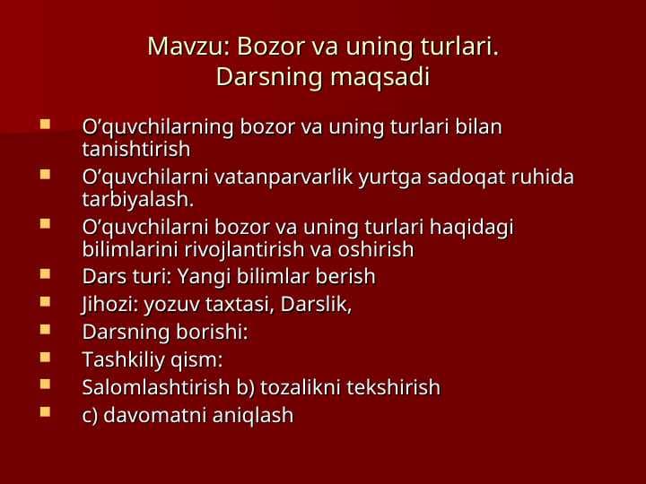 Bozor va uning turlari.Darsning maqsadi