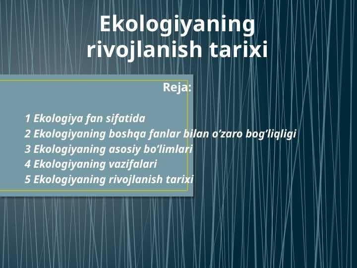 Ekologiyaning rivojlanish tarixi