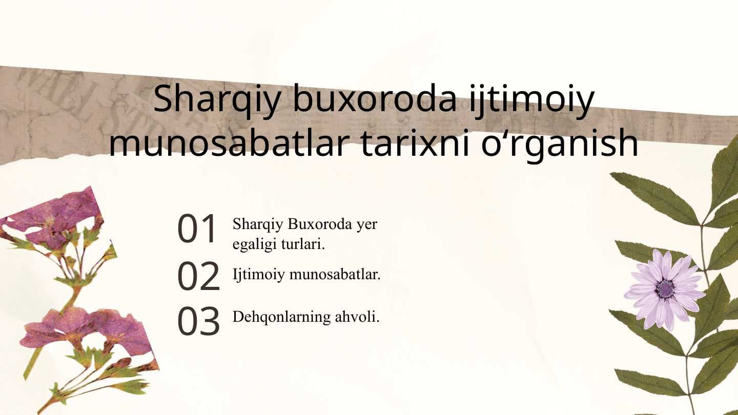 Sharqiy buxoroda ijtimoiy munosabatlar tarixni oʻrganish