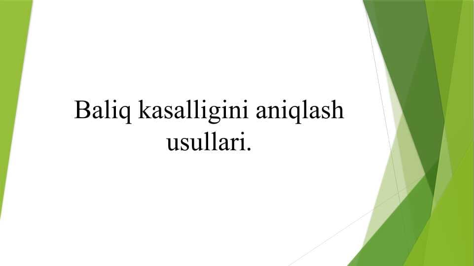 Baliq kasalligini aniqlash usullari