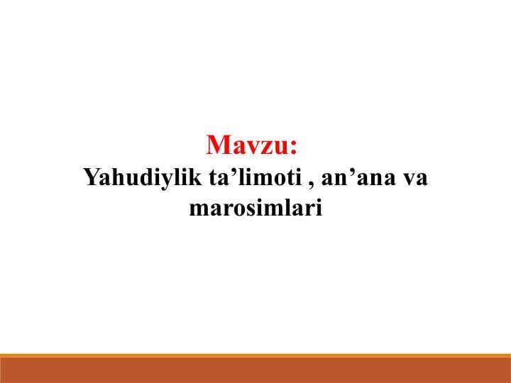 Yahudiylik ta’limoti , an’ana va marosimlari