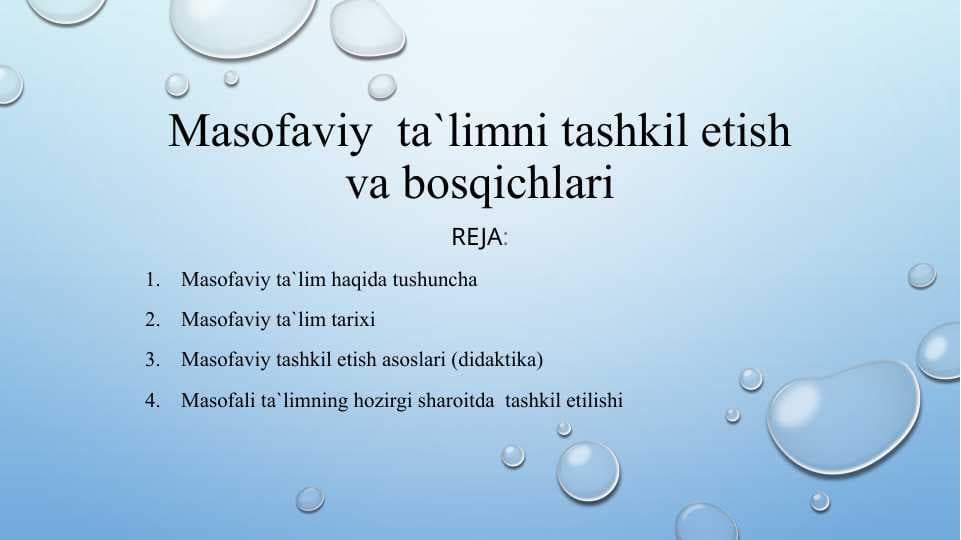 Masofaviy  ta`limni tashkil etish va bosqichlari