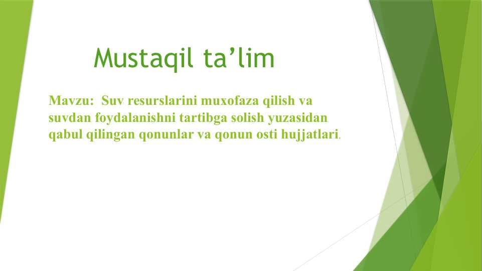 Suv resurslarini muxofaza qilish va suvdan foydalanishni tartibga solish yuzasidan qabul qilingan qonunlar va qonun osti hujjatlari