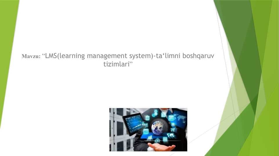 LMS(learning management system)-ta‘limni boshqaruv tizimlari