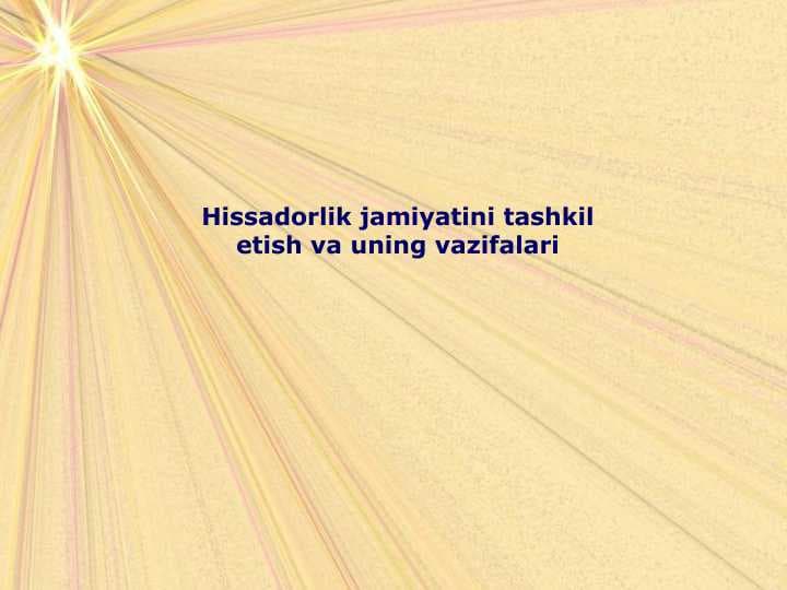 Hissadorlik jamiyatini tashkil etish va uning vazifalari