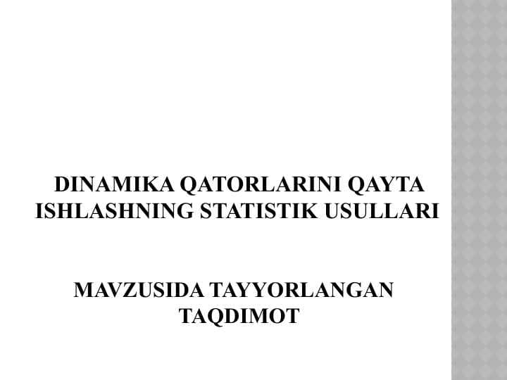 Dinamika qatorlarini qayta ishlashning statistik usullari