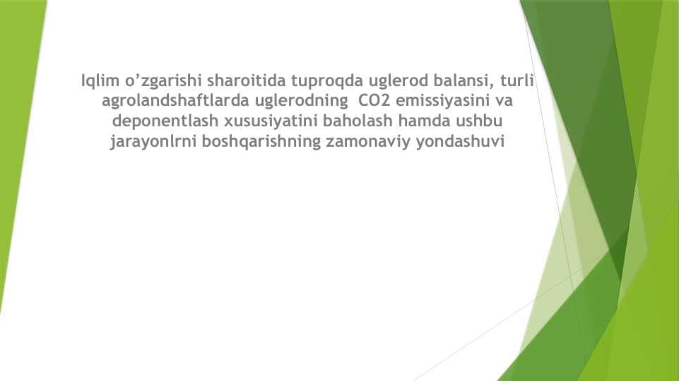 Iqlim o’zgarishi sharoitida tuproqda uglerod balansi