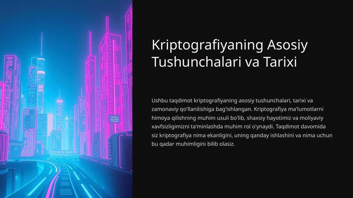 Kriptografiyaning Asosiy Tushunchalari va Tarixi