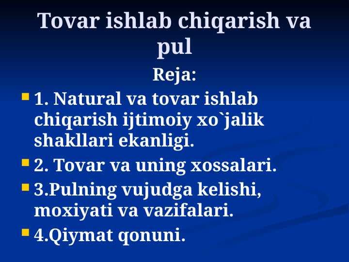 Tovar ishlab chiqarish va pul