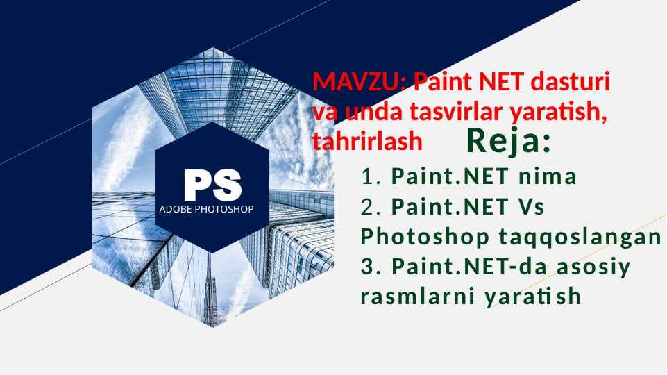 Paint NET dasturi va unda tasvirlar yaratish, tahrirlash