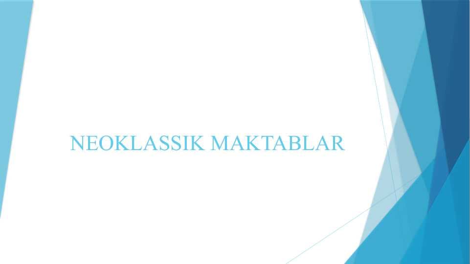 NEOKLASSIK MAKTABLAR