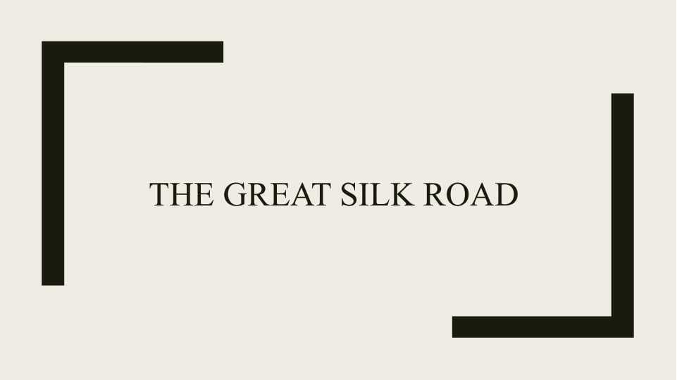 The great silk road