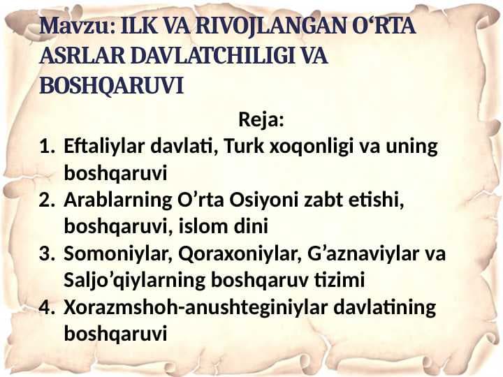 ILK VA RIVOJLANGAN OʻRTA ASRLAR DAVLATCHILIGI VA BOSHQARUVI