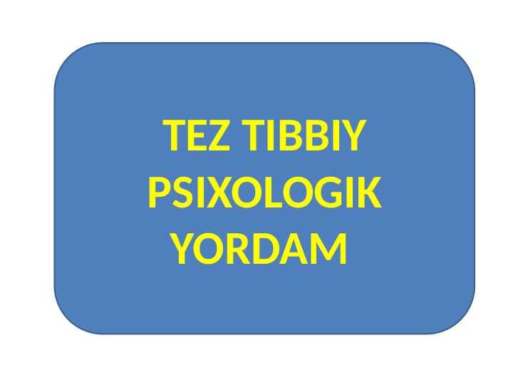 TEZ TIBBIY PSIXOLOGIK YORDAM