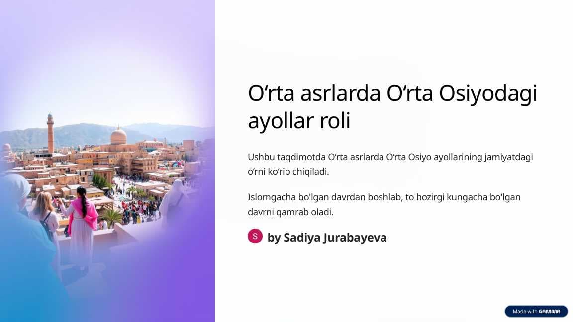 O‘rta asrlarda O‘rta Osiyodagi
ayollar roli
