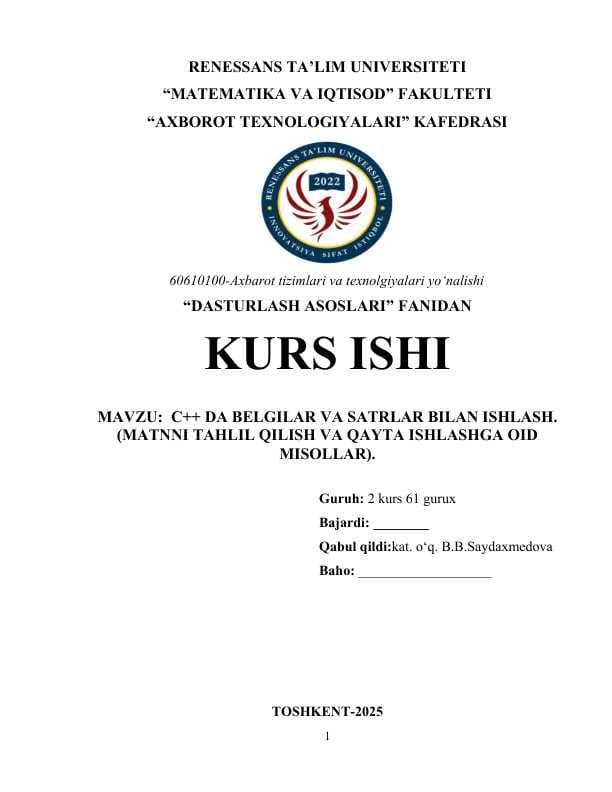 C++ DA BELGILAR VA SATRLAR BILAN ISHLASH. (MATNNI TAHLIL QILISH VA QAYTA ISHLASHGA OID MISOLLAR).