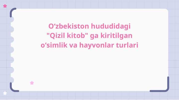 Oʻzbekiston hududidagi Qizil kitobga kiritilgan oʻsimlik va hayvonlar turlari