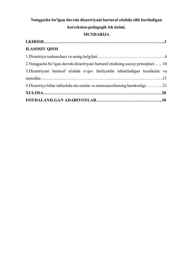 Nutqgacha bo‘lgan davrda dizartriyani bartaraf etishda olib boriladigan korreksion-pedagogik ish tizimi.