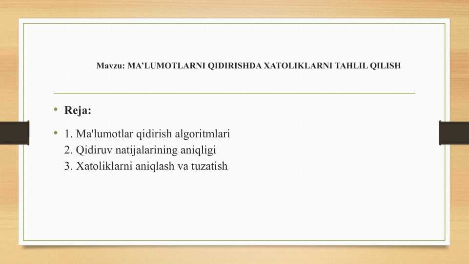 MA’LUMOTLARNI QIDIRISHDA XATOLIKLARNI TAHLIL QILISH
