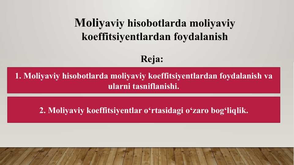 Moliyaviy hisobotlarda moliyaviy koeffitsiyentlardan foydalanish