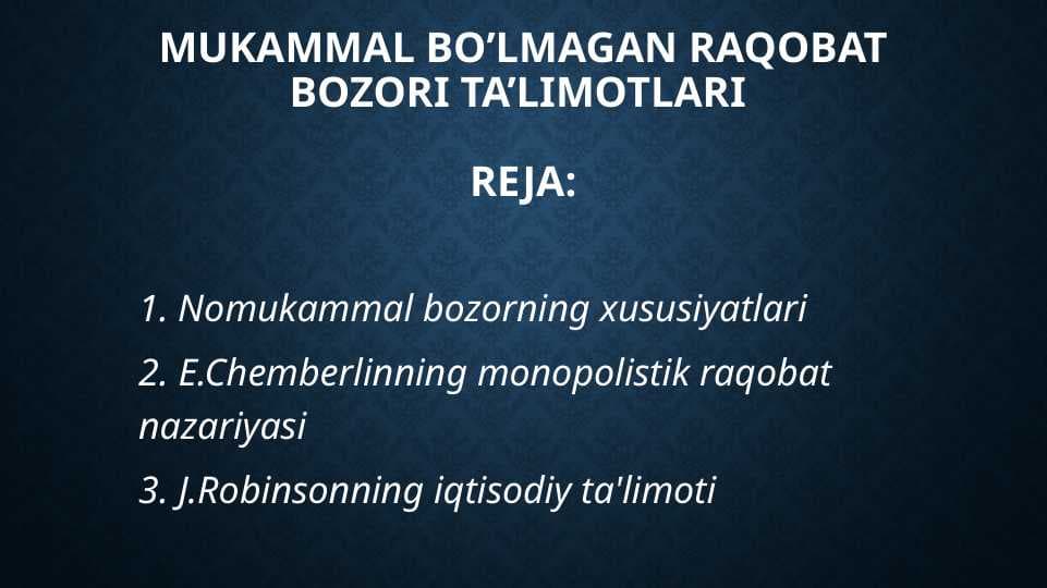 MUKAMMAL BO’LMAGAN RAQOBAT BOZORI TA’LIMOTLARI
