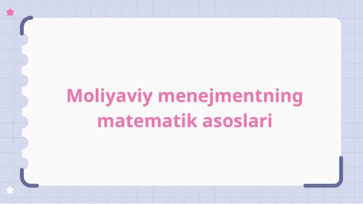 Moliyaviy menejmentning matematik asoslari