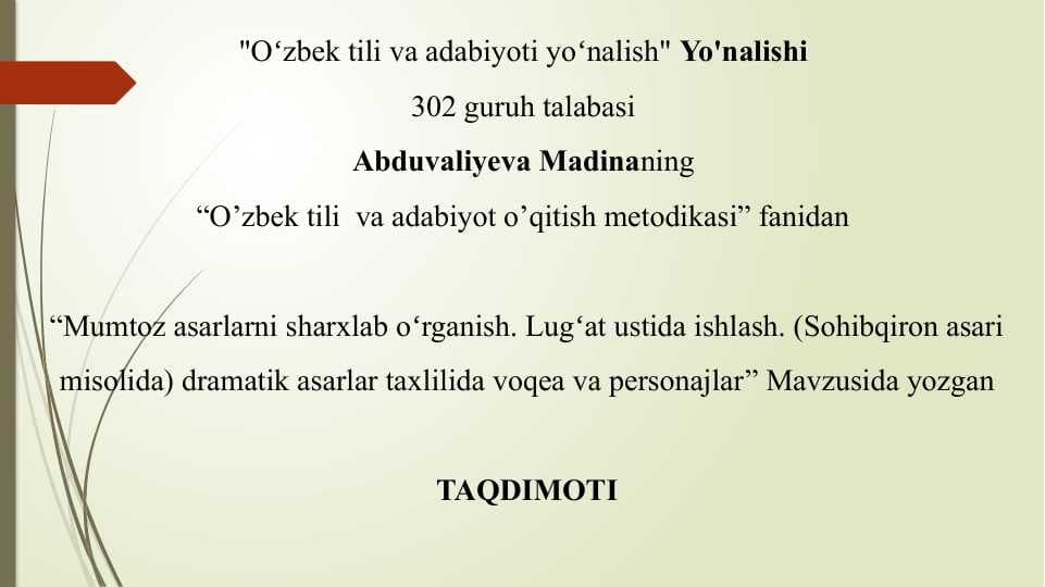 Mumtoz asarlarni sharxlab oʻrganish. Lugʻat ustida ishlash. (Sohibqiron asari misolida) dramatik asarlar taxlilida voqea va personajlar