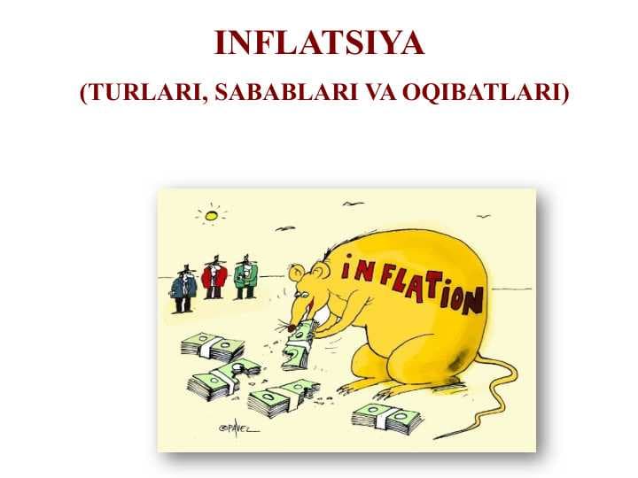INFLATSIYA (TURLARI, SABABLARI VA OQIBATLARI