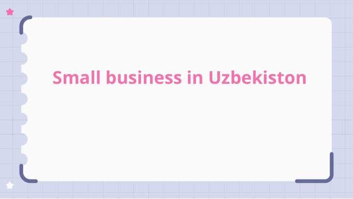 Small business in Uzbekiston