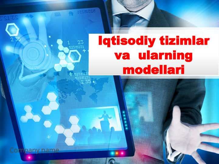 Iqtisodiy tizimlar va  ularning modellari