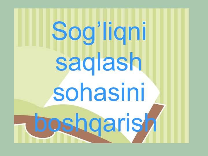 Sog’liqni saqlash sohasini boshqarish