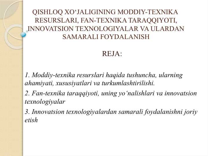 XO‘JALIGINING MODDIY-TEXNIKA RESURSLARI, FAN-TEXNIKA TARAQQIYOTI, INNOVATSION TEXNOLOGIYALAR VA ULARDAN SAMARALI FOYDALANISH