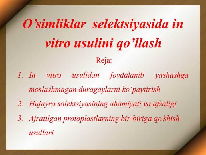O’simliklar  selektsiyasida in vitro usulini qo’llash