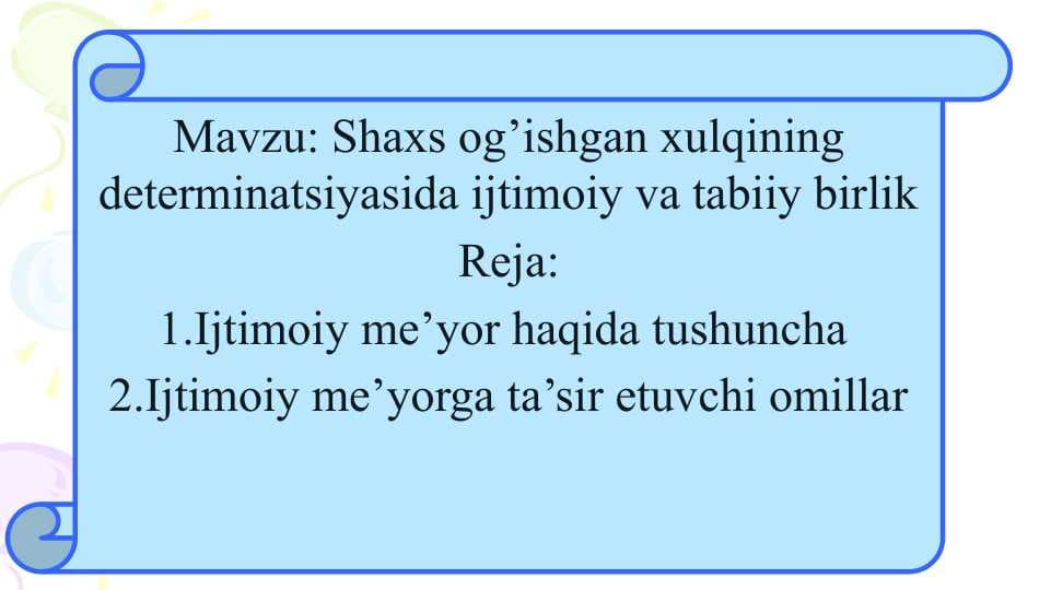 Shaxs og’ishgan xulqining determinatsiyasida ijtimoiy va tabiiy birlik