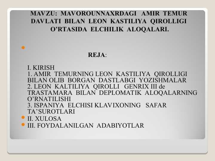 MAVOROUNNAXRDAGI AMIR TEMUR DAVLATI BILAN LEON KASTILIYA  QIROLLIGI  O’RTASIDA  ELCHILIK  ALOQALARI.