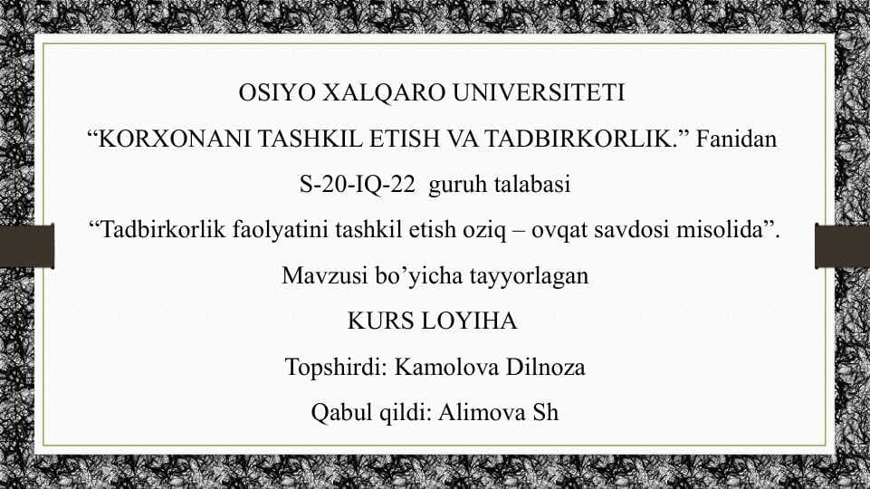 Tadbirkorlik faolyatini tashkil etish oziq – ovqat savdosi misolida