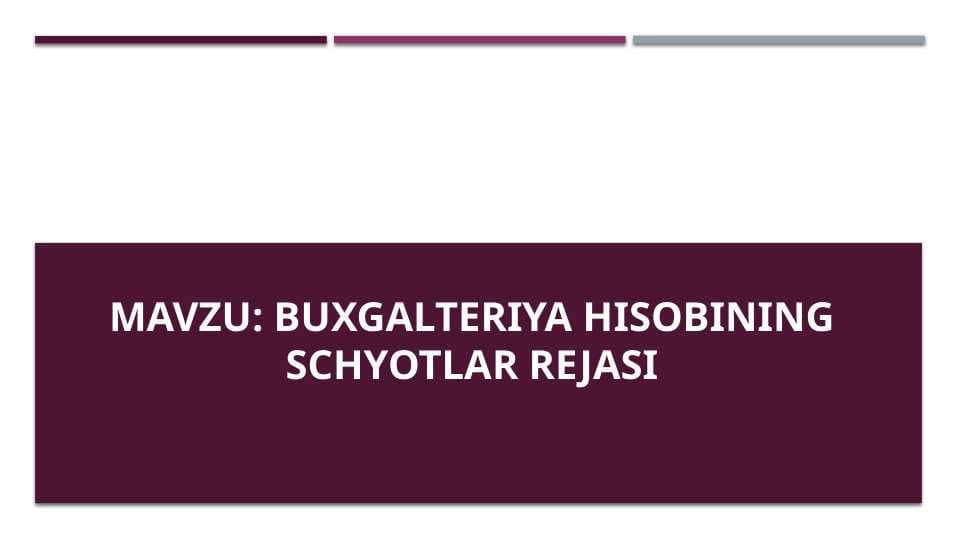 Buxgalteriya hisobining schyotlar rejasi