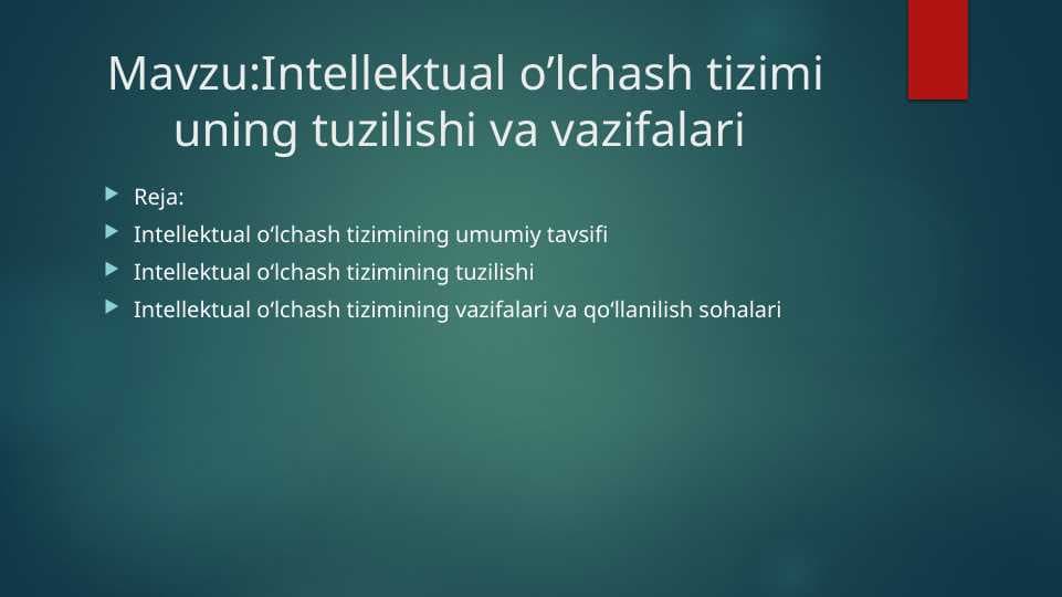 Intellektual o’lchash tizimi uning tuzilishi va vazifalari
