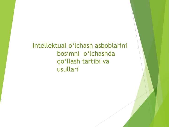 Intellektual o‘lchash asboblarini bosimni  o‘lchashda qo‘llash tartibi va usullari