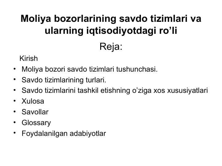 Mоliya bоzоrlarining savdo tizimlari va ularning iqtisodiyotdagi ro’li