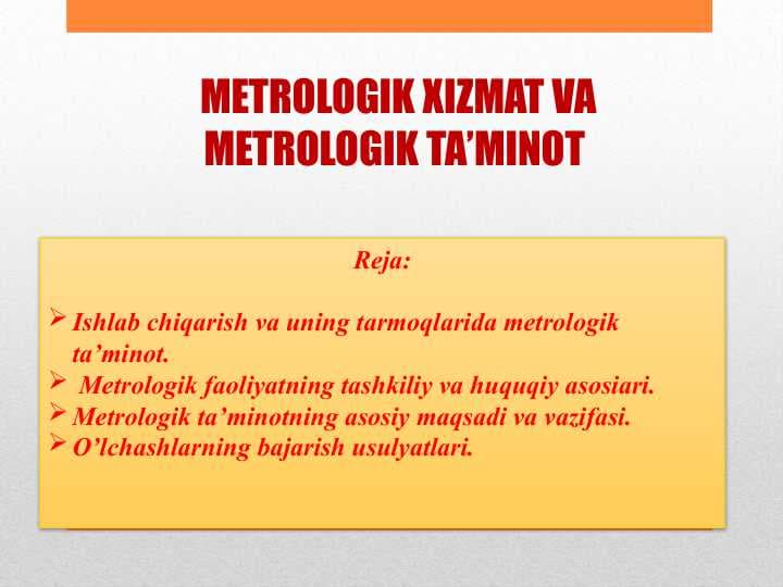 METROLOGIK XIZМAT VA METROLOGIK TA’MINOT