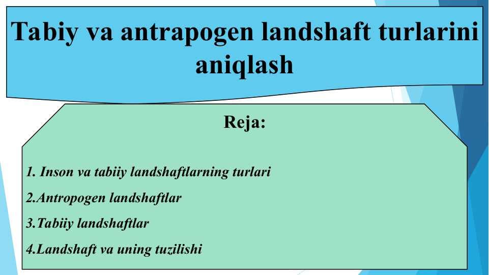 Tabiy va antrapogen landshaft turlarini aniqlash