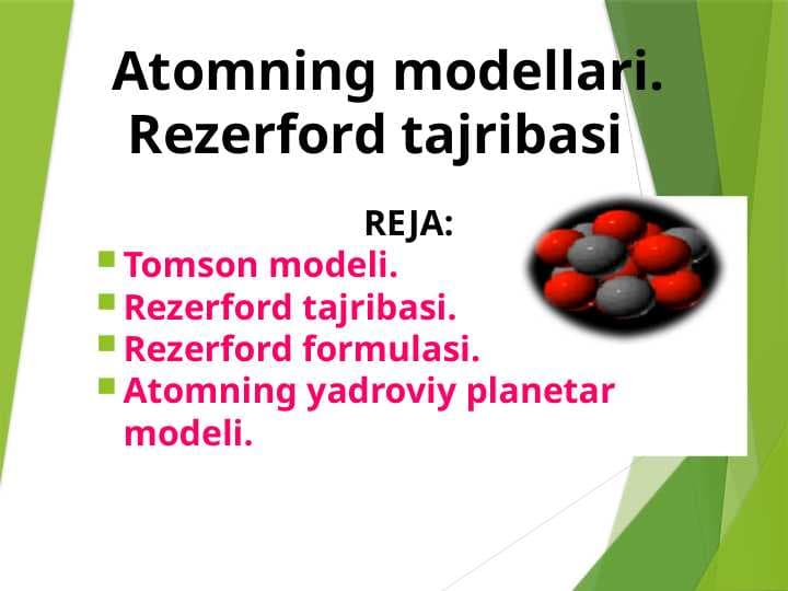 Atomning modellari. Rezerford tajribasi