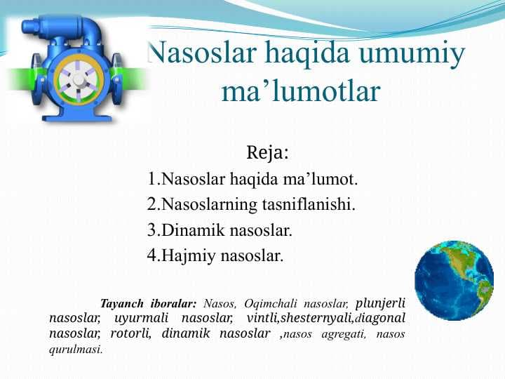 Nasoslar haqida umumiy ma’lumotlar
