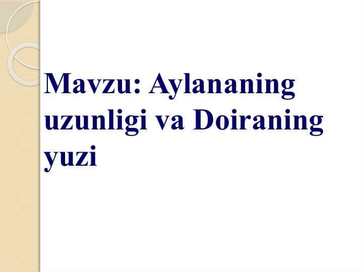 Aylananing uzunligi va Doiraning yuzi