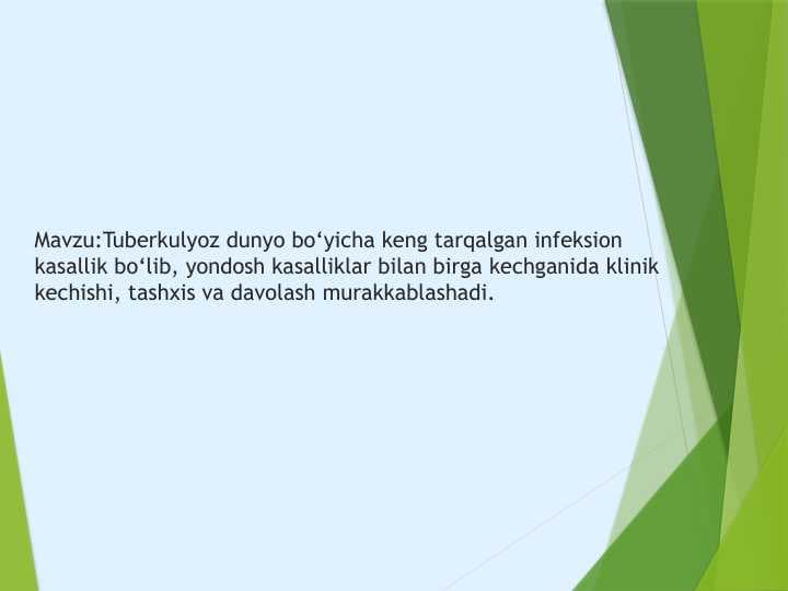 Tuberkulyoz dunyo bo‘yicha keng tarqalgan infeksion kasallik
