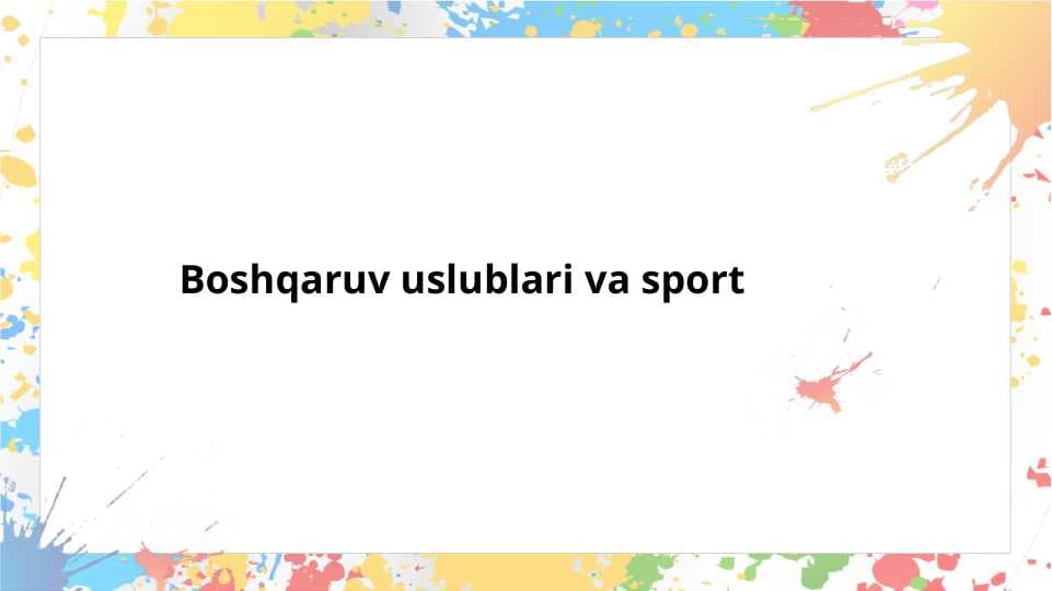 Boshqaruv uslublari va sport