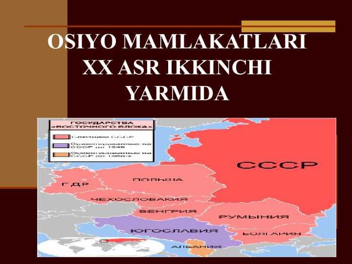OSIYO MAMLAKATLARI XX ASR IKKINCHI YARMIDA