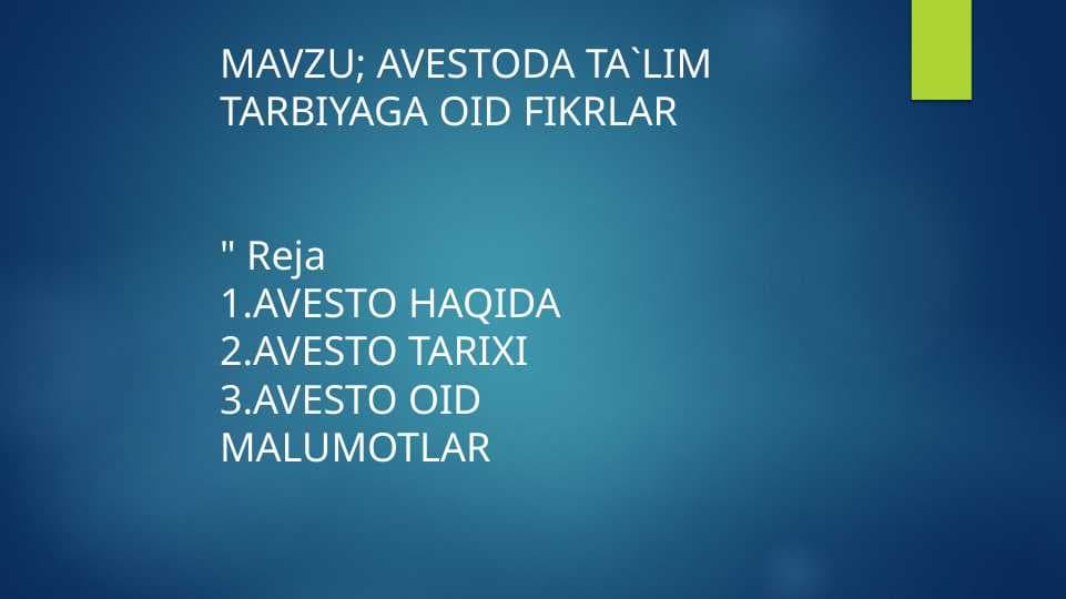 AVESTODA TA`LIM TARBIYAGA OID FIKRLAR