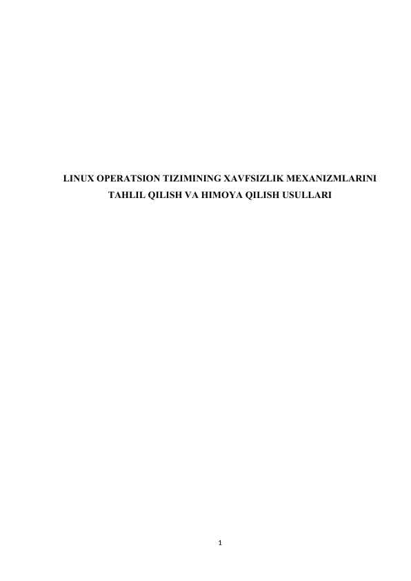 LINUX OPERATSION TIZIMINING XAVFSIZLIK MEXANIZMLARINI TAHLIL QILISH VA HIMOYA QILISH USULLARI